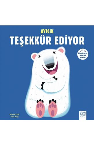 Merhaba Küçük Deha - Ayıcık Teşekkür Ediyor