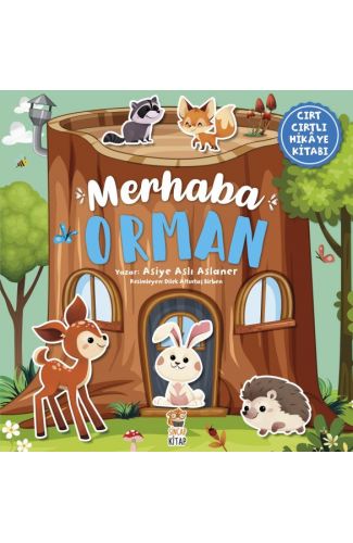 Merhaba Orman - Cırt Cırtlı Hikaye Kitabı