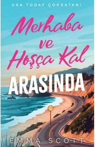 Merhaba ve Hoşçakal Arasında