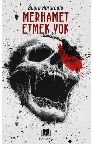 Merhamet Etmek Yok