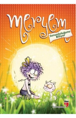 Meryem Sorumluluğunu Biliyor