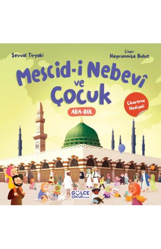 Mescid-i Nebevî ve Çocuk (Çıkartma Hediyeli)
