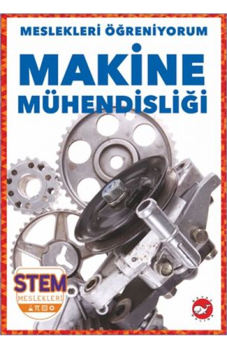 Meslekleri Öğreniyorum - Makine Mühendisliği