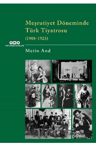 Meşrutiyet Döneminde Türk Tiyatrosu (1908-1923)