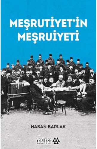 Meşrutiyet’in Meşrutiyeti