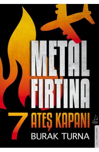 Metal Fırtına 7 - Ateş Kapanı