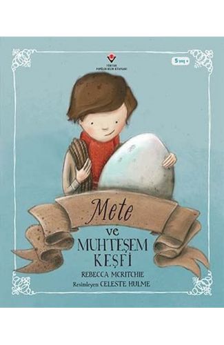 Mete ve Muhteşem Keşfi