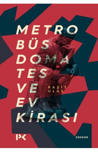 Metrobüs, Domates ve Ev Kirası