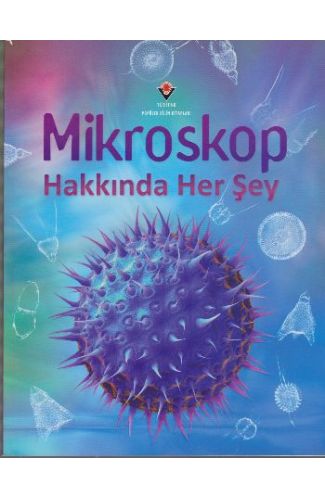 Mikroskop Hakkında Her Şey