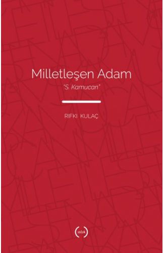 Milletleşen Adam - S. Kamucan