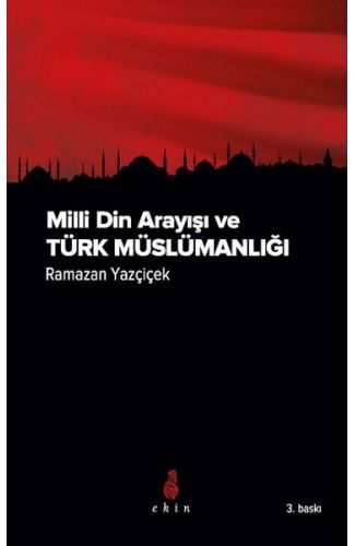 Milli Din Arayışı ve Türk Müslümanlığı