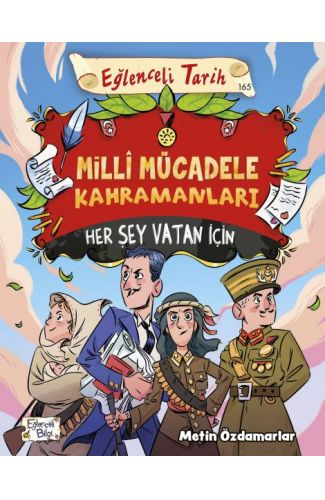 Milli Mücadele Kahramanları - Her Şey Vatan İçin