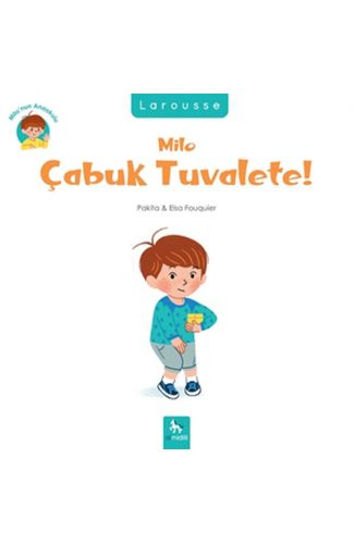 Milo’nun Anaokulu - Milo Çabuk Tuvalete!