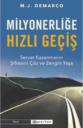 Milyonerliğe Hızlı Geçiş: Servet Kazanmanın Şifresini Çöz ve Zengin Yaşa