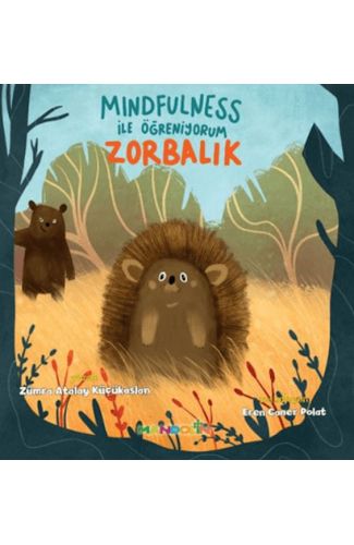 Mindfulness ile Öğreniyorum Zorbalık