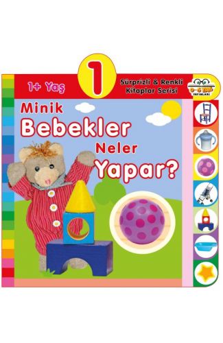 Minik Bebekler Neler Yapar? (1+Yaş)