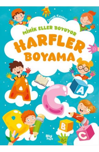 Minik Eller Boyuyor – Harfler Boyama Kitabı (Örnek Resimli)