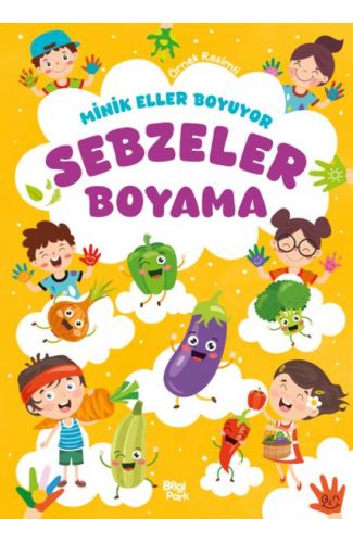 Minik Eller Boyuyor – Sebzeler Boyama Kitabı (Örnek Resimli)