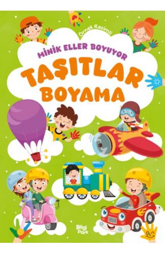 Minik Eller Boyuyor – Taşıtlar Boyama Kitabı (Örnek Resimli)