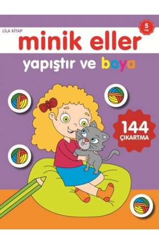 Minik Eller Yapıştır Ve Boya - Lila Kitap