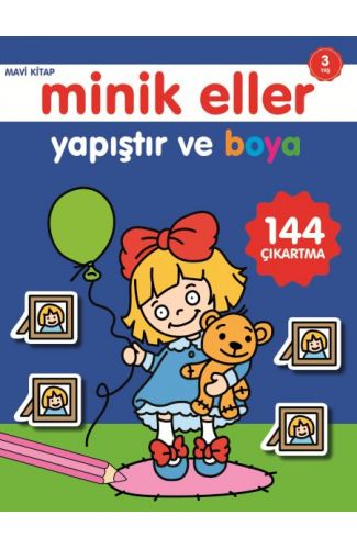 Minik Eller Yapıştır Ve Boya - Mavi Kitap