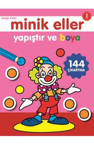 Minik Eller Yapıştır Ve Boya - Pembe Kitap