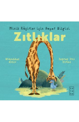 Minik Kâşifler için Hayat Bilgisi - Zıtlıklar
