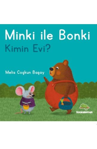 Minki ile Bonki – Kimin Evi?