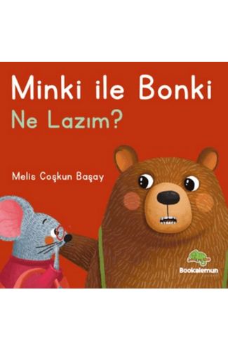 Minki ile Bonki – Ne Lazım?