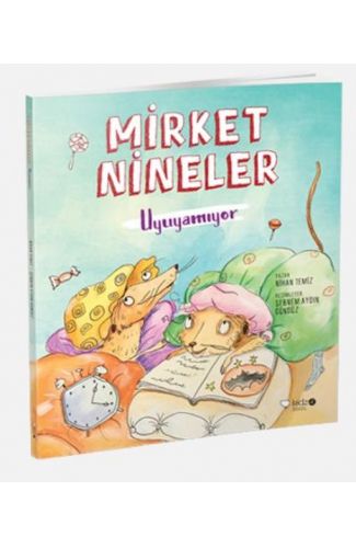 Mirket Nineler Uyuyamıyor