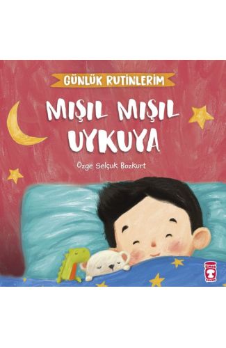 Mışıl Mışıl Uykuya - Günlük Rutinlerim