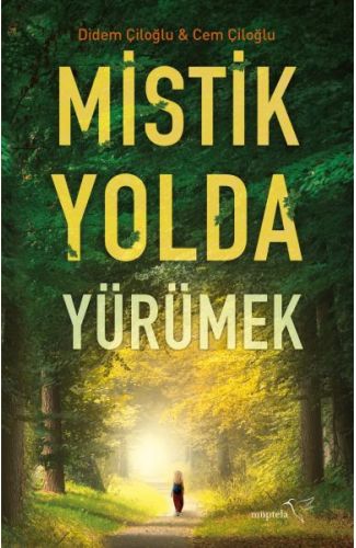 Mistik Yolda Yürümek