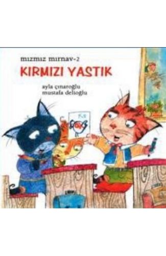 Mızmız Mırnav 2: Kırmızı Yastık