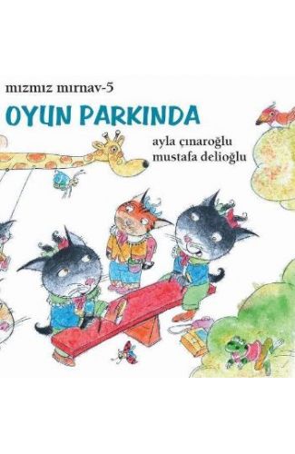 Mızmız Mırnav 5: Oyun Parkında