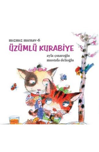 Mızmız Mırnav 6: Üzümlü Kurabiye