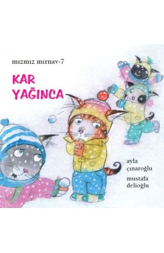 Mızmız Mırnav 7: Kar Yağınca