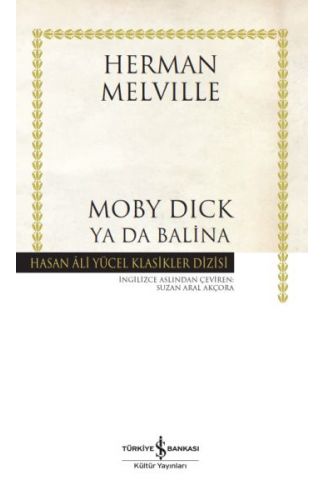 Moby Dick ya da Balina - Hasan Ali Yücel Klasikleri