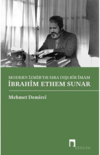 Modern İzmir'de Sıra Dışı Bir İmam İbrahim Ethem Sunar