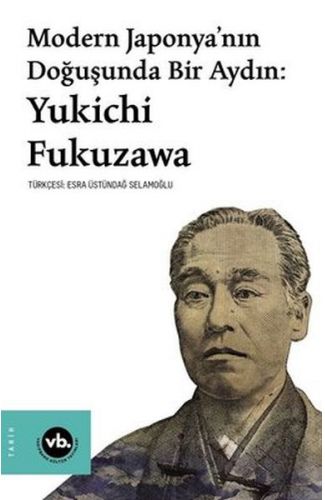 Modern Japonya’nın Doğuşunda Bir Aydın: Yukichi Fukuzawa