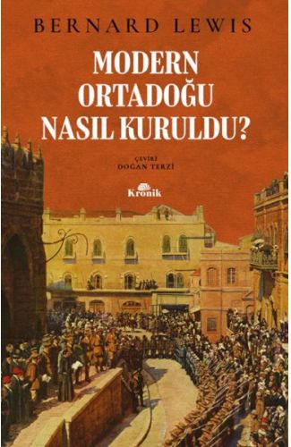 Modern Ortadoğu Nasıl Kuruldu?