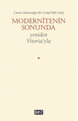 Modernitenin Sonunda - Yeniden Vitoria’yla