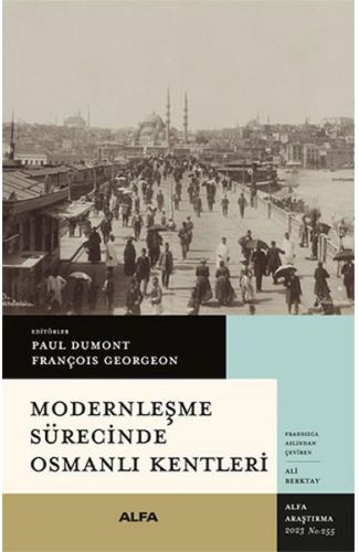 Modernleşme Sürecinde Osmanlı Kentleri