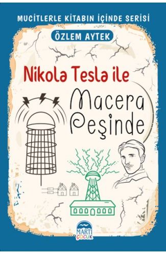 Mucitlerle Kitabın İçinde - Nikola Tesla ile Macera Peşinde