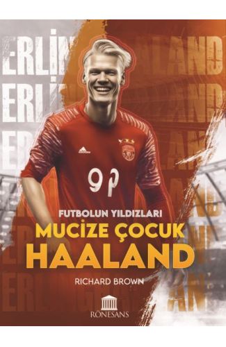 Mucize Çocuk Haaland