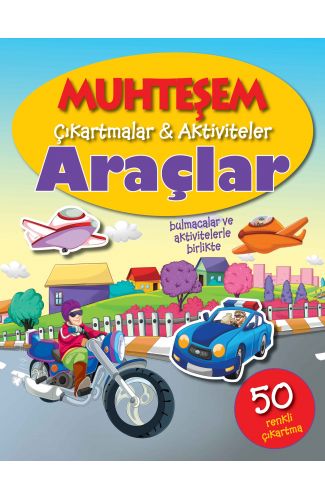 Muhteşem Çıkartmalar ve Aktiviteler - Araçlar