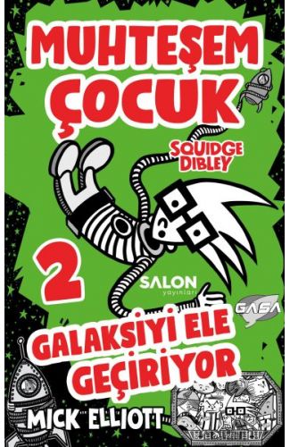 Muhteşem Çocuk Squidge Dibley 2 - Galaksiyi Ele Geçiriyor