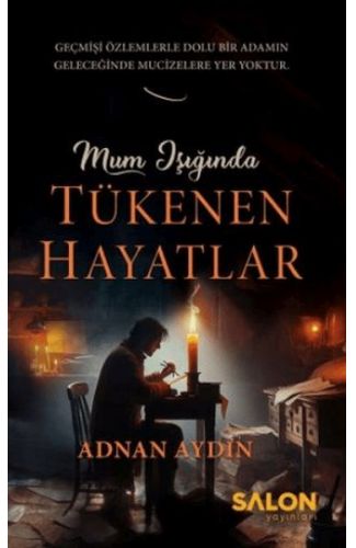 Mum Işığında Tükenen Hayatlar