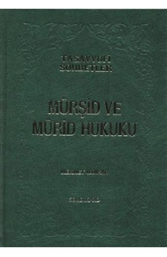 Mürşid ve Mürid Hukuku (Ciltli)