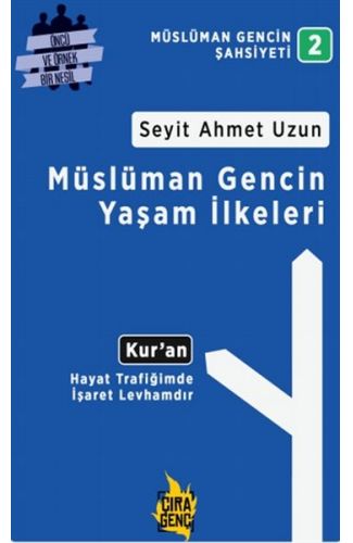 Müslüman Gencin Yaşam İlkeleri