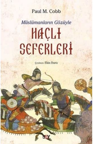 Müslümanların Gözüyle Haçlı Seferleri